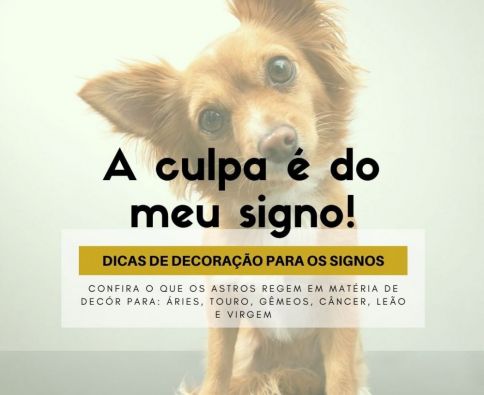 A decoração de cada signo - parte 1!